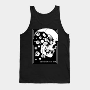 There's no Lack of Void Tank Top